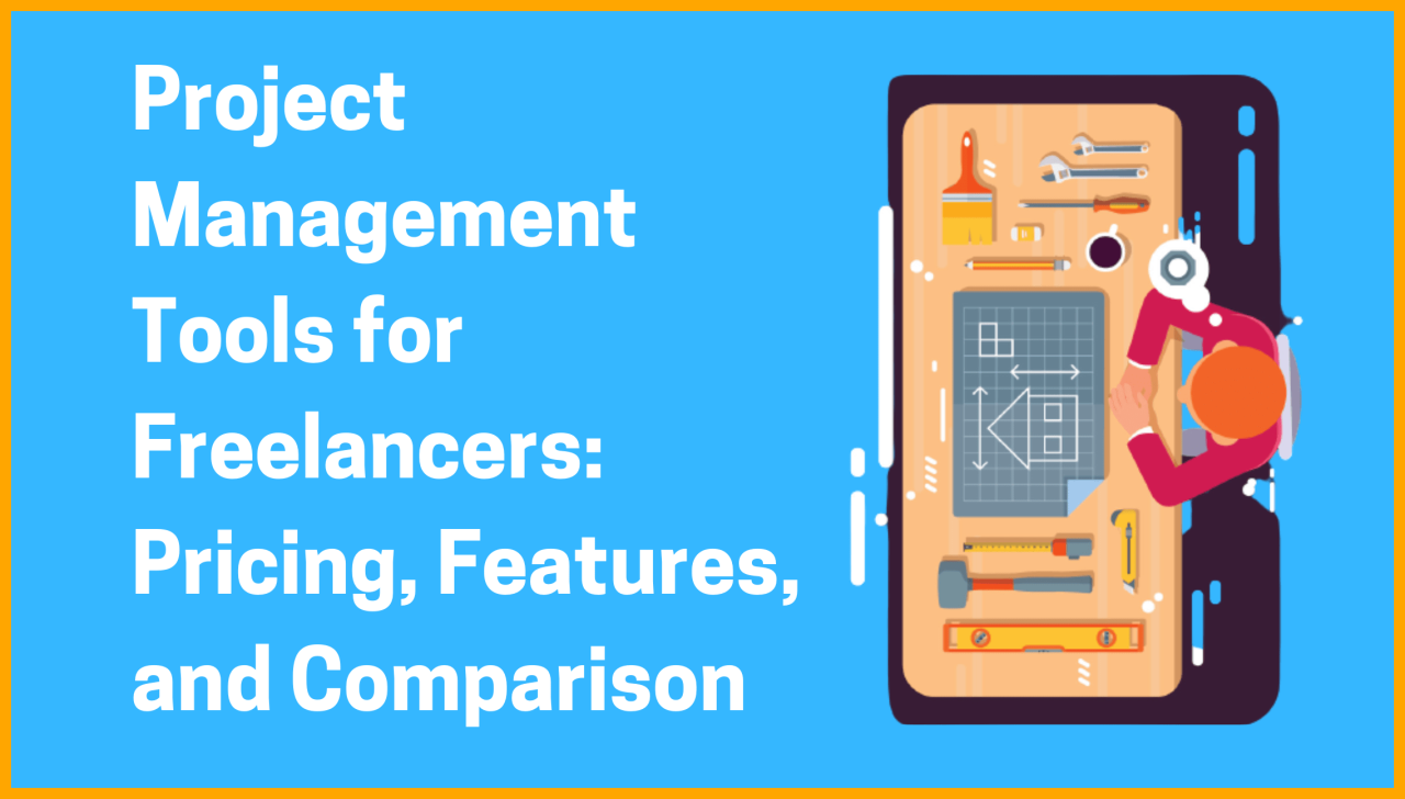 Best Project Management Tools for Freelancers, Features and Comparison
